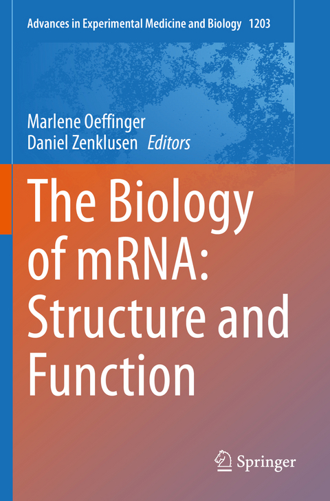 The Biology of mRNA: Structure and Function - 