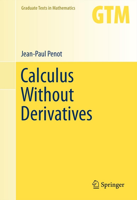 Calculus Without Derivatives - Jean-Paul Penot