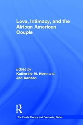 Love, Intimacy, and the African American Couple - 