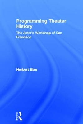 Programming Theater History -  Herbert Blau