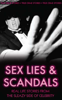 Infamous Scandals : Real Life Stories From the Sleazy Side of Celebrity -  Anne Williams,  Vivian Head