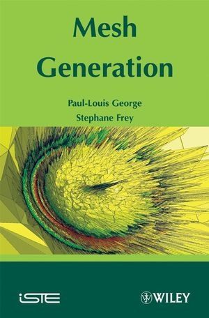 Mesh Generation -  Pascal Frey,  Paul Louis George