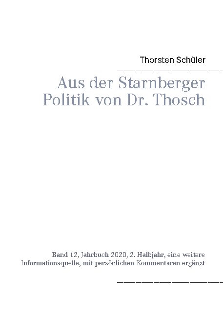 Aus der Starnberger Politik von Dr. Thosch - Thorsten Schüler