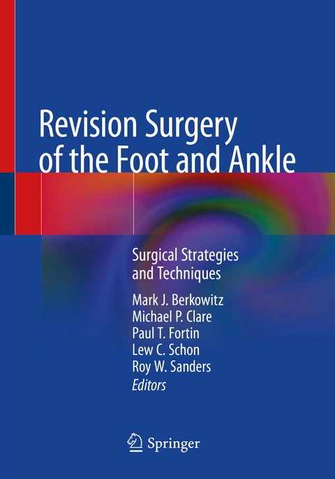 Revision Surgery of the Foot and Ankle - 