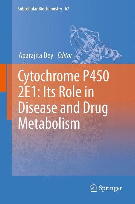 Cytochrome P450 2E1: Its Role in Disease and Drug Metabolism - 