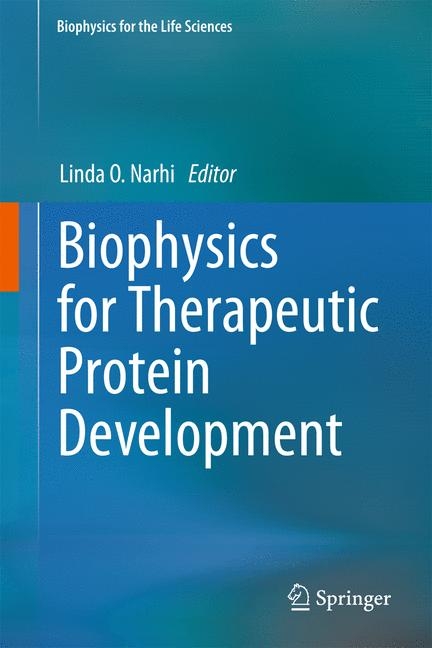 Biophysics for Therapeutic Protein Development - 