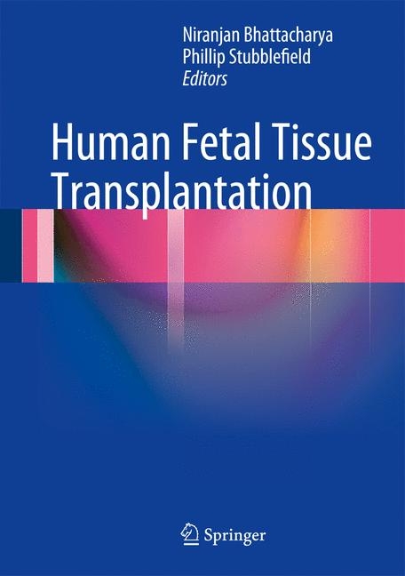 Human Fetal Tissue Transplantation - 