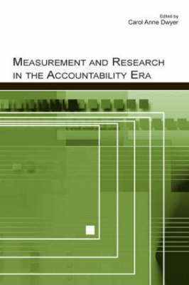 Measurement and Research in the Accountability Era - 