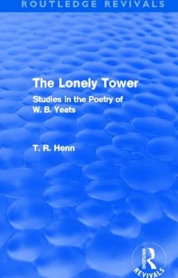 Lonely Tower (Routledge Revivals) -  Thomas Rice Henn