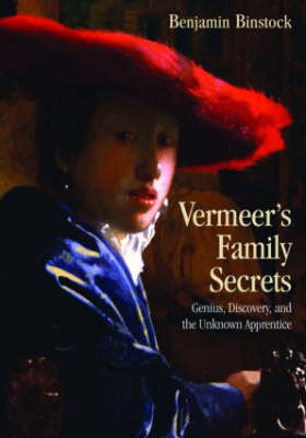 Vermeer''s Family Secrets - USA) Binstock Benjamin (Cooper Union