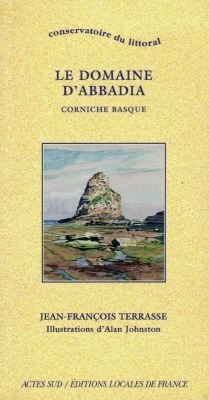 Le domaine d'Abbadia : corniche basque - Jean Francois Terrasse