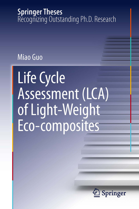 Life Cycle Assessment (LCA) of Light-Weight Eco-composites - Miao Guo