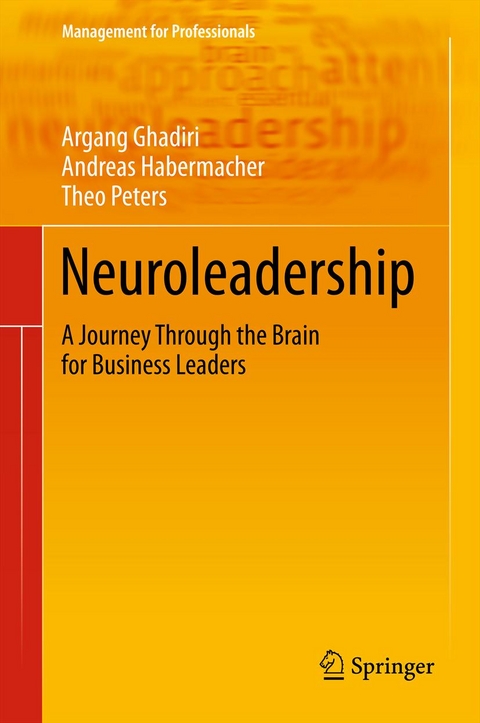 Neuroleadership - Argang Ghadiri, Andreas Habermacher, Theo Peters