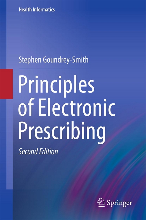 Principles of Electronic Prescribing - Stephen Goundrey-Smith