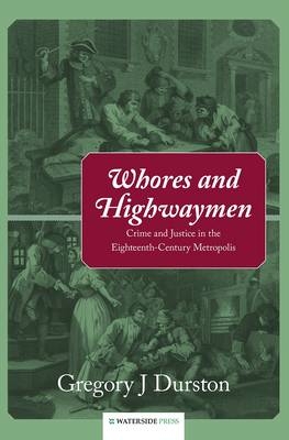 Whores and Highwaymen -  Gregory J Durston
