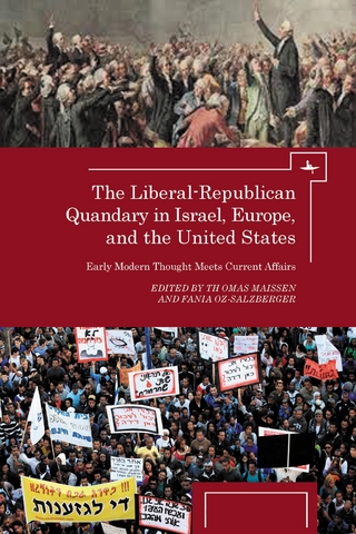 The Liberal-Republican Quandary in Israel, Europe and the United States - Thomas Maissen; Fania Oz-Salzberger
