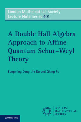 Double Hall Algebra Approach to Affine Quantum Schur-Weyl Theory -  Bangming Deng,  Jie Du,  Qiang Fu