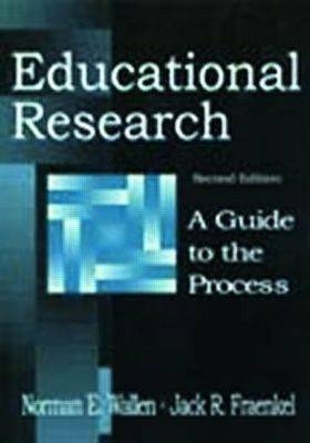 Educational Research - Jack R. Fraenkel; Norman E. Wallen