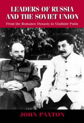 Leaders of Russia and the Soviet Union -  John Paxton