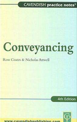 Practice Notes on Conveyancing -  Nicholas Attwell,  Ross Coates