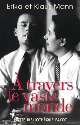 A travers le vaste monde - Erika Mann