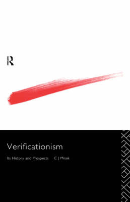 Verificationism -  C.J. Misak