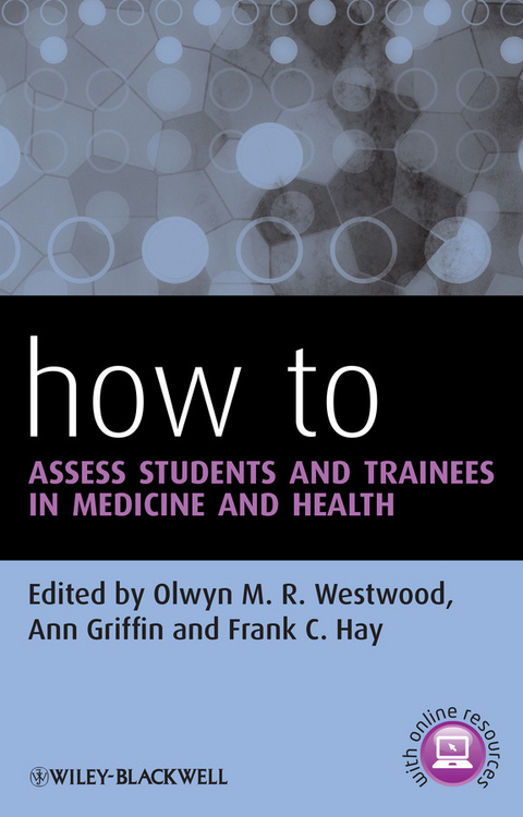 How to Assess Students and Trainees in Medicine and Health - 