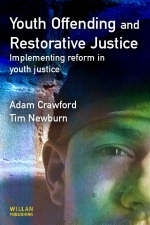 Youth Offending and Restorative Justice -  Adam Crawford,  Tim Newburn