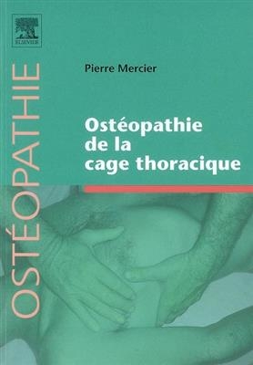 Ostéopathie de la cage thoracique - Pierre (1943-....) Mercier