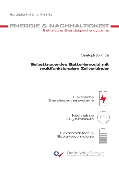 Selbsttragendes Batteriemodul mit multifunktionalem Zellverbinder - Christoph Bolsinger