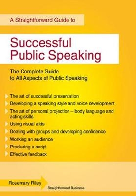 Successful Public Speaking : Straightforward Guide -  Rosemary Riley