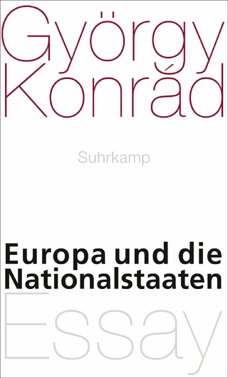 Europa und die Nationalstaaten - György Konrád
