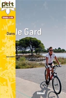 Balades à vélo dans le Gard - Alain Godon