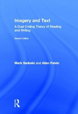 Imagery and Text -  Allan Paivio,  Mark Sadoski