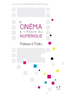 CINEMA A L HEURE DU NUMERIQUE -LE- -  BOURGATTE THABOUREY