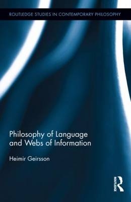 Philosophy of Language and Webs of Information -  Heimir Geirsson