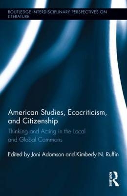 American Studies, Ecocriticism, and Citizenship - 