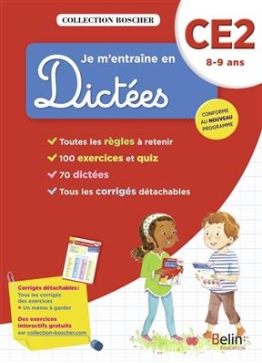 Je m'entraîne en dictées, CE2 8-9 ans : conforme au nouveau programme - Véronique Schwab, Corinne Petit