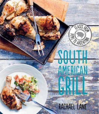 South American Grill -  Rachael Lane