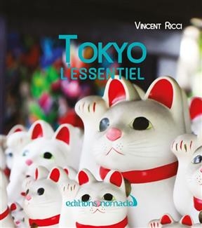 TOKYO L ESSENTIEL -  Ricci Vincent