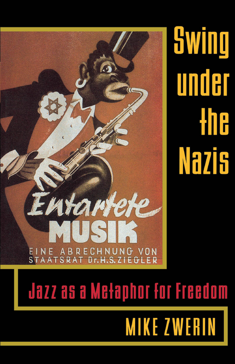 Swing Under the Nazis -  Mike Zwerin