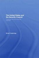 United States and the Security Council -  Brian Frederking