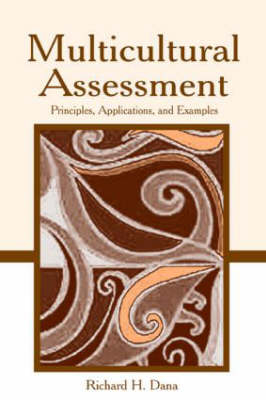 Multicultural Assessment -  Richard H. Dana