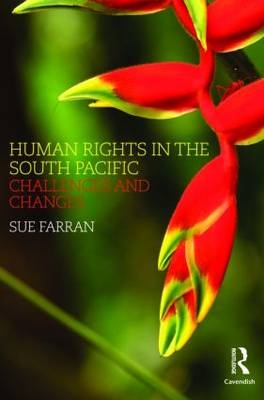 Human Rights in the South Pacific -  Sue Farran