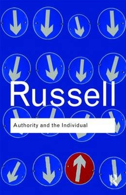 Authority and the Individual -  Bertrand Russell