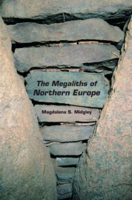 The Megaliths of Northern Europe - UK) Midgley Magdalena (University of Edinburgh