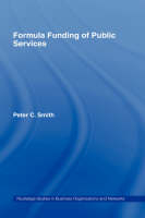 Formula Funding of Public Services -  Peter C. Smith