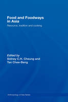 Food and Foodways in Asia - 