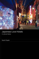 Japanese Love Hotels - Sarah Chaplin