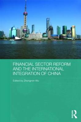 Financial Sector Reform and the International Integration of China -  Ben Grant